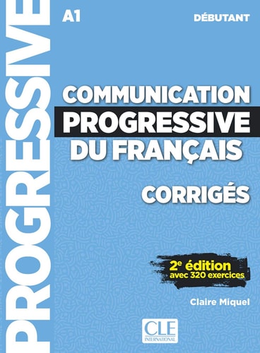 [9782090384468] Communication progressive du français débutant A1 Corrigés avec 320 exercices