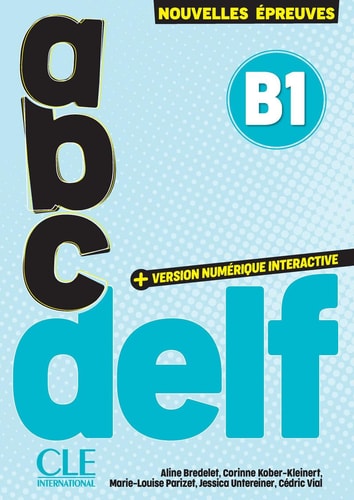 ABC DELF B1 Avec transcriptions et corrigés