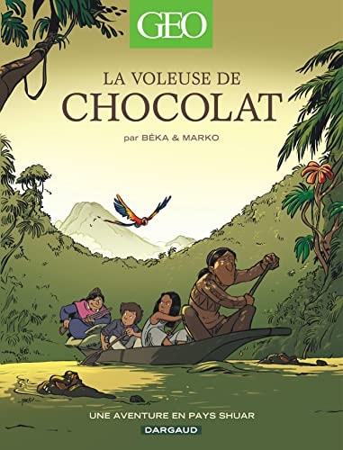 [9782205072778] La voleuse de chocolat une aventure en pays Shuar