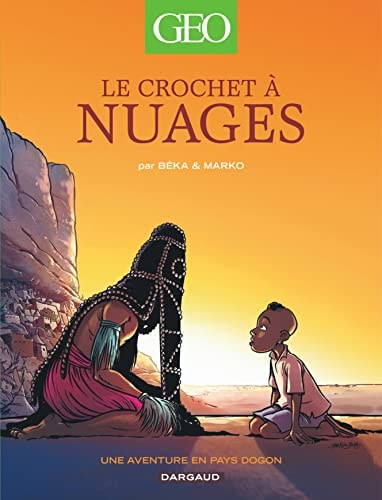 [9782205064377] Le crochet à nuages une aventure en pays Dogon