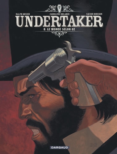 [9782505127451] Undertaker - Tome 8 - Le Monde selon Oz