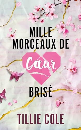 [9782017258223] Mille morceaux de coeur brisé