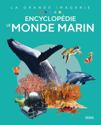 [9782215188292] Encyclopédie Le monde marin