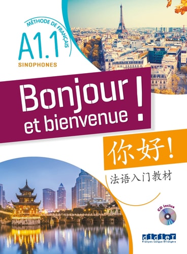[9782278092307] Bonjour et bienvenue ! Méthode de français pour sinophones A1.1