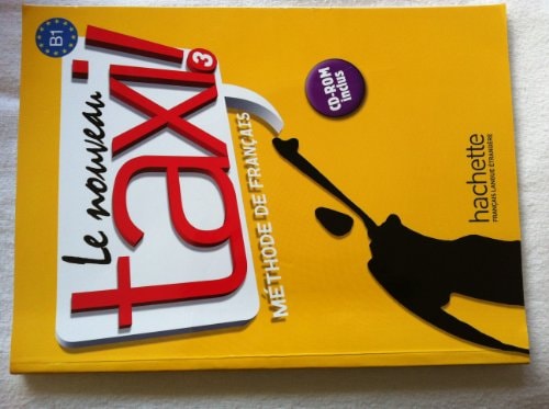 [9782011555588] nouveau taxi! Livre de l'élève. Per le Scuole superiori. Con CD Audio. Con CD-ROM