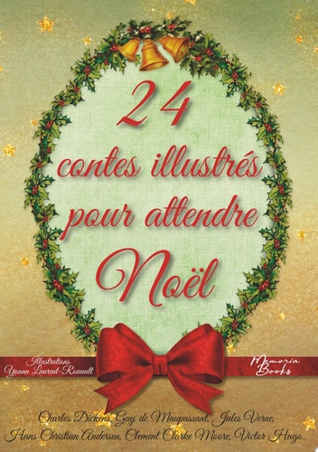[9782384370108] 24 contes illustrés pour attendre Noël Un calendrier de l’Avent pas comme les autres