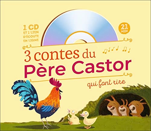 [9782080417411] 3 contes du Père Castor qui font rire Va-t'en, gros loup méchant ! ; La plume du caneton ; Le petit bonhomme de pain d'épice