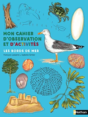 Les bords de mer Mon cahier d'observation et d'activités