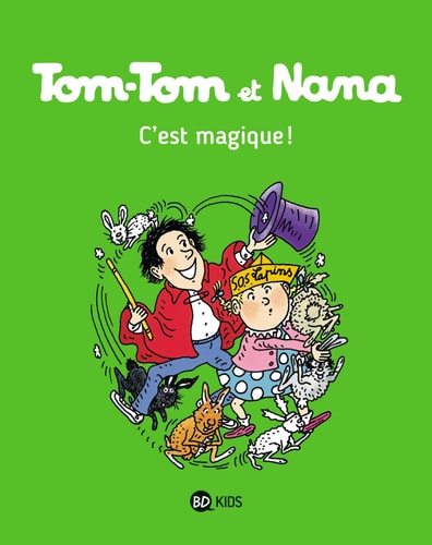 Tom-Tom et Nana : C'est magique !