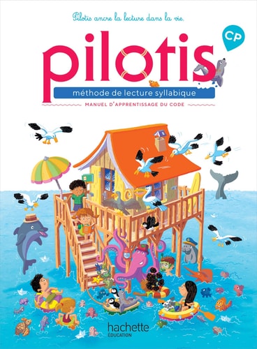 Méthode de lecture syllabique CP Pilotis Manuel d'apprentissage du code