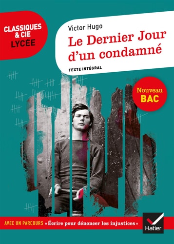 Le dernier jour d'un condamné Avec un parcours "Ecrire pour dénoncer les injustices"