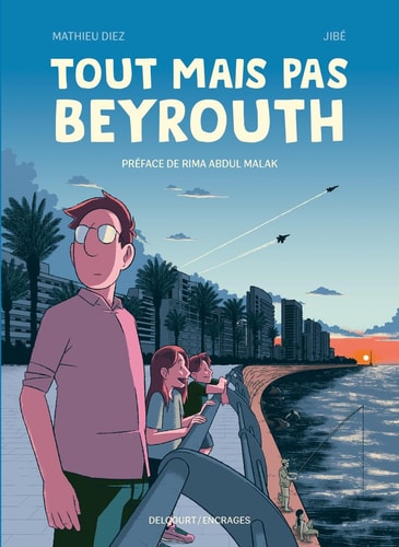 [9782413088363] Tout mais pas Beyrouth