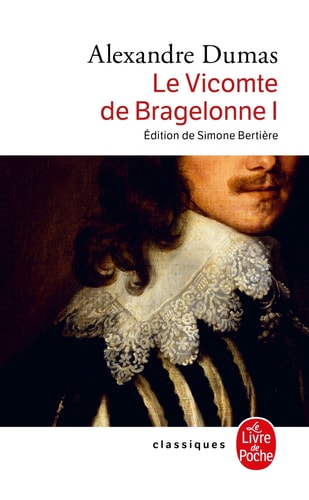 Le Vicomte de Bragelonne-Tome 1