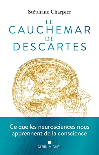 [9782226494443] Le cauchemar de Descartes