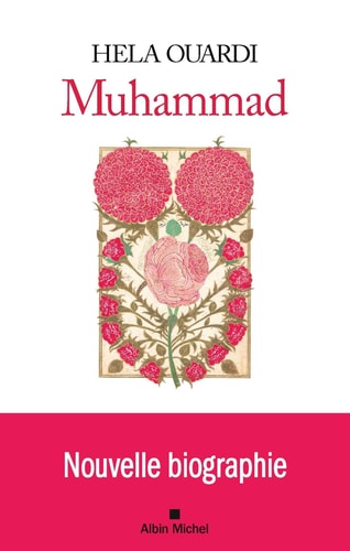 [9782226489227] Muhammad: Nouvelle biographie