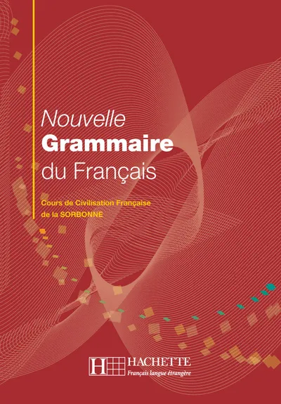 [9782011552716] Nouvelle Grammaire Du Francais: Cours De Civilisation Francaise De La Sorbonne (French Edition)