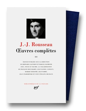 Oeuvres complètes III J-J ROUSSEAU