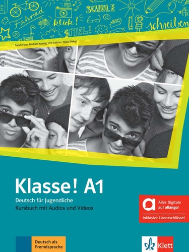 Klasse! A1 - Hybride Ausgabe allango Deutsch für Jugendliche. Kursbuch mit Audios und Videos inklusive Lizenzschlüssel allango (24 Monate).