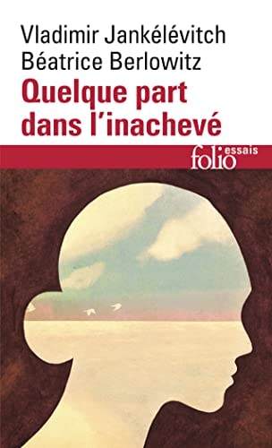 [9782070324149] Quelque part dans l'inachevé