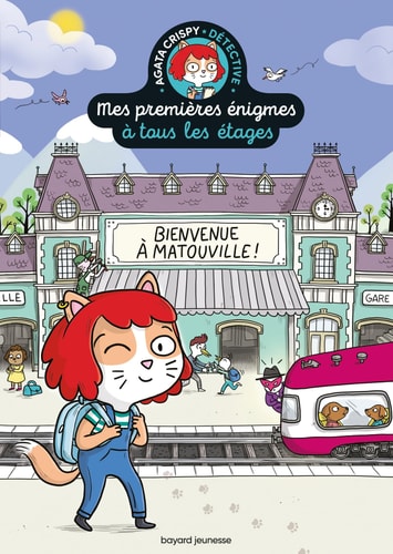 Les petites énigmes à tous les étages : [bienvenue à Matouville !]