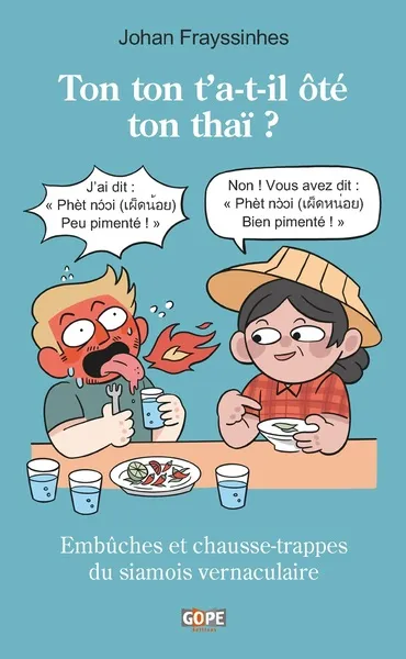 Ton ton t'a-t-il ôté ton thaï ?  Embûches et chausse-trappes du siamois vernaculaire