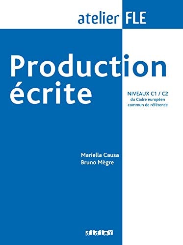 [9782278060887] Production écrite niveaux C1/C2 du Cadre européen commun de référence