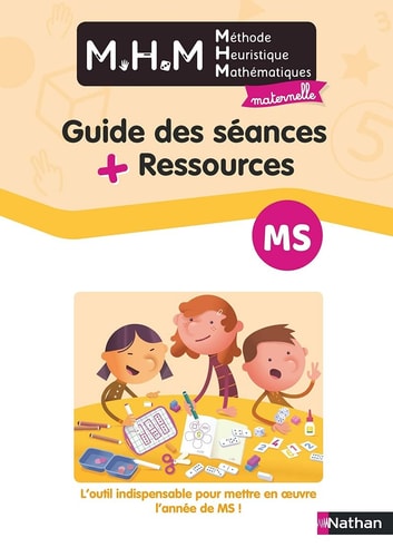 Mathématiques MS MHM Guide des séances + Ressources