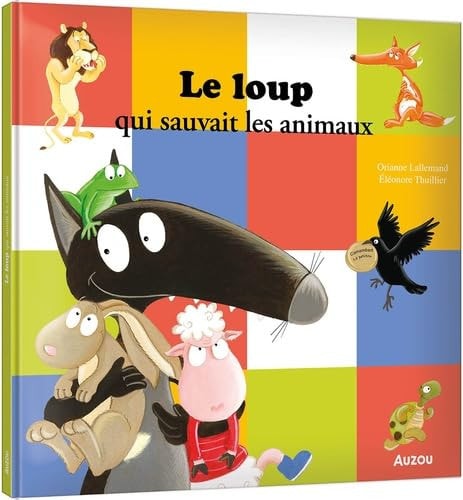 [9791039539715] Le loup qui sauvait les animaux