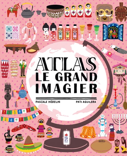 [9782378011253] Atlas Le grand imagier