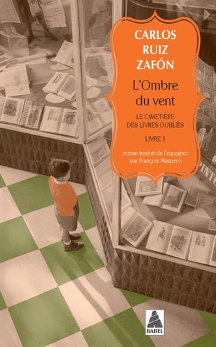 Le cimetière des livres oubliés - Tome 1 - L'ombre du vent