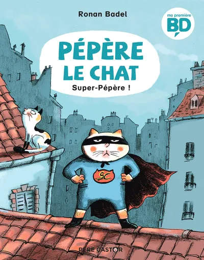 Pépère le chat - Tome 4 - Super-pépère !