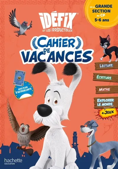 Cahier de vacances Idéfix et les irréductibles De la Grande Section au CP