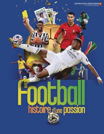 Football: Histoire d'une passion