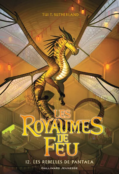 Les Royaumes de Feu Tome 12 : Les Rebelles de Pantala