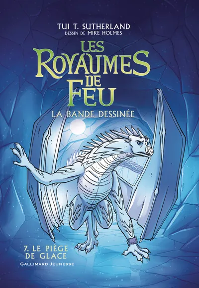 Les Royaumes de Feu (BD) Tome 7 : Le Piège de Glace