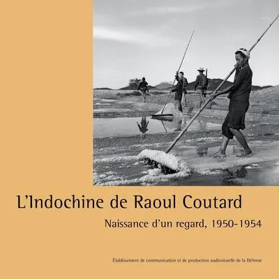 L'Indochine de Raoul Coutard - Naissance d'un regard, 1950-1954