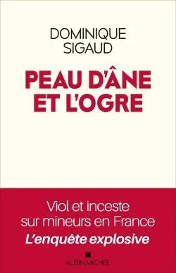 Peau d'âne et l'ogre Viols et inceste sur mineurs en France