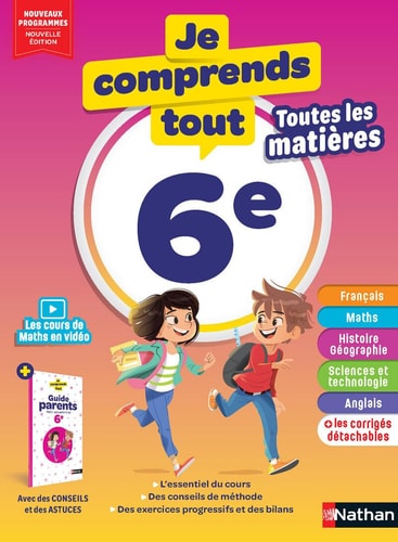 Toutes les matières 6e Je comprends tout !