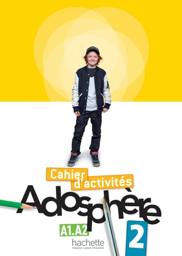 Adosphere Niveau 2 Cahier d'Activites + CD-ROM