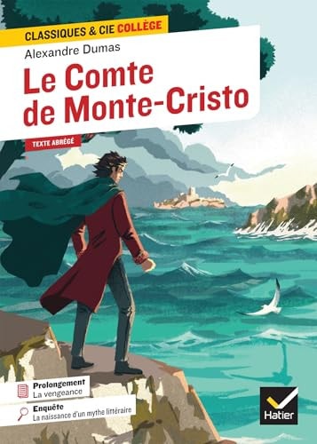 Le Comte de Monte-Cristo: avec une enquête « La naissance d'un mythe littéraire »