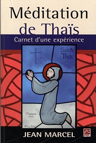 Méditation de Thaïs carnet d'une pratique