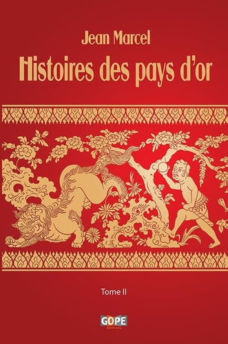 Histoires des pays d'or Tome II