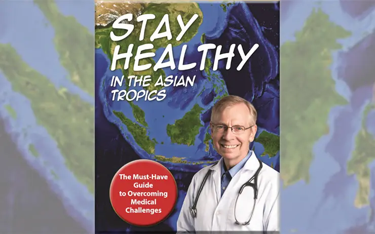 Stay Healthy in the Asian Tropics