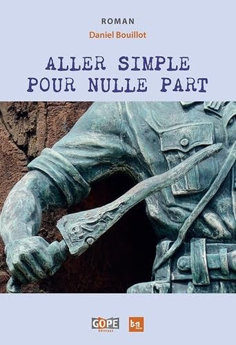 [9791091328913] Aller simple pour nulle part