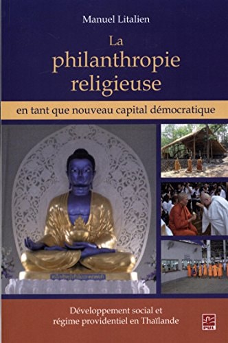 La philanthropie religieuse en tant que nouveau capital démocratique développement social et régime providentiel en Thaïlande