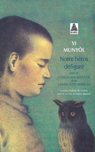 Notre héros défiguré ; L'oiseau aux ailes d'or ; L'hiver, cette année-là