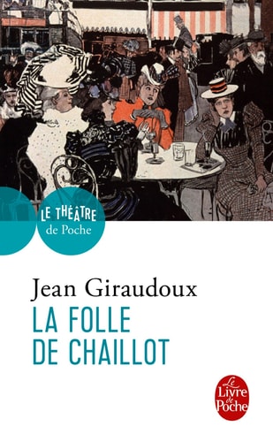 [9782253012498] La Folle de Chaillot (Ldp Litterature) (French Edition)