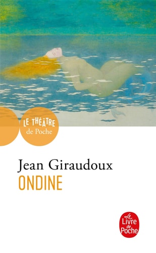 [9782253009771] Ondine: Piece en Trois Actes