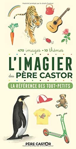 [9782080237132] L'imagier du Père castor La référence des tout-petits