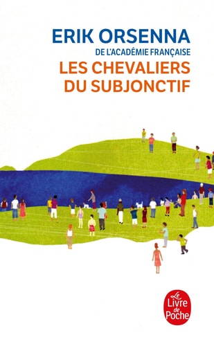 [9782253114345] Les chevaliers du subjonctif